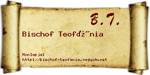 Bischof Teofánia névjegykártya